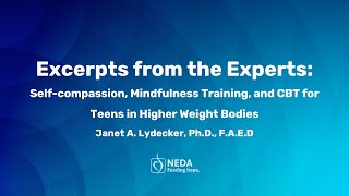 Self-compassion, Mindfulness Training, and CBT for Teens in Higher Weight Bodies