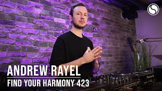 Andrew Rayel - Find Your Harmony Episode #423