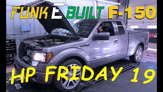 HP Friday 19 - Funk E Built Ecoboost F150