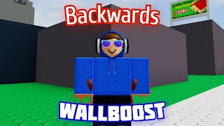 THE BACKWARD WALL BOOST... EASIER??! / Combat Warriors