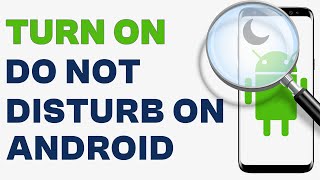 How to Turn On DND Do Not Disturb on Android - Quick and Easy