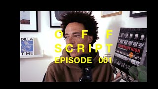 OFF SCRIPT - Ep 001  CHANGE IS GOOD