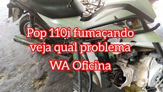 Pop 110i fumaçando olha qual problema