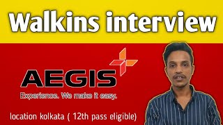 walk-in interview in Aegis BPO Kolkata || jobs in blended process || Bpo jobs .