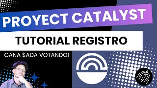 Registro para FUND12 Catalyst - [Tutorial TODAS las billeteras]