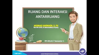 Pengertian Ruang dan Interaksi antarruang IPS Kelas 7 Semester 1