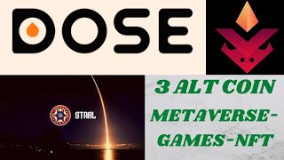 3 ALTS COIN | STARL- BMON-DOSE |GAMES | NFT | METAVERS |