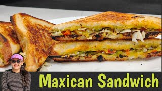 Maxican Sandwich | Sandwich Recipe | Veg Sandwich Recipe