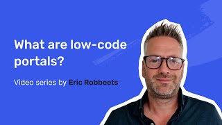 What are low-code portals?