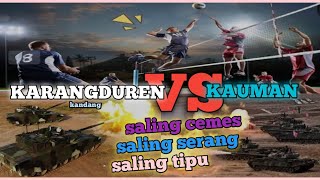 KARANGDUREN VS KAUMAN ( ke-2 team saling menyerang )