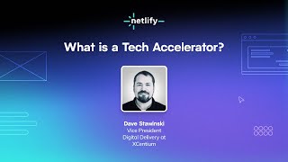 What is a Tech Accelerator? Insights from XCentium's VP of Digital Delivery