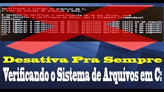 Verificando o Sistema de Arquivos em C: (RES0OLVIDO)