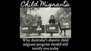 History Fix Episode 34: Child Migrants