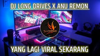 DJ LONG DRIVES X ANU REMON SAKIT LAGI REMIX JEDAG JEDUG TikTok Viral Terbaru