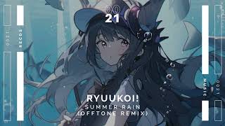 Ryuuko! - Summer Rain (OFFTONE Remix)