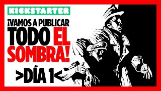 ¡Ya arrancó la campaña de kickstarter para publicar TODAS las NOVELAS GRÁFICAS de EL SOMBRA!