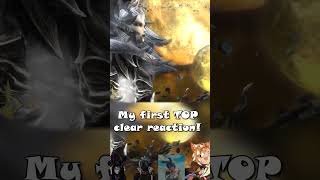 My first TOP clear (REACTION) | #ffxiv #finalfantasy #gaming #finalfantasyxiv