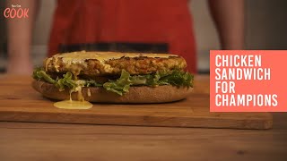 CHICKEN SANDWICH FOR CHAMPIONS