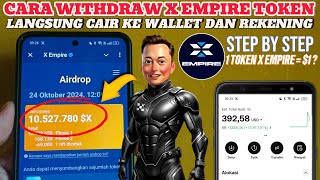 LANGSUNG CAIR💵 CARA WITHDRAW TOKEN X EMPIRE KE WALLET - X EMPIRE AIRDROP LISTING