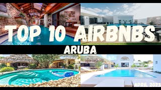 Top 10 Airbnb's in Aruba