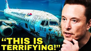 Elon Musk: ''We JUST FOUND The Location Of Malaysian Flight 370, But... ''