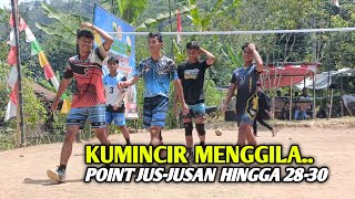 KUMINCIR MENGGILA .. PERTANDINGAN SENGIT POINT JUS JUSAN SAMPE 28-30