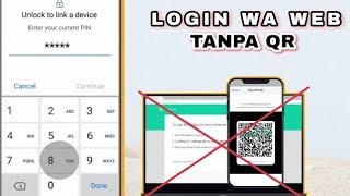 Cara Login Whatsapp WEB Tanpa Scan QR