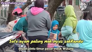 Sate ayam mbak Hidayah depan pintu timur pasar induk Wulung Randublatung paking MAK NYUS