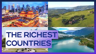 The Richest Countries｜ Top 10 The Richest Countries in the World