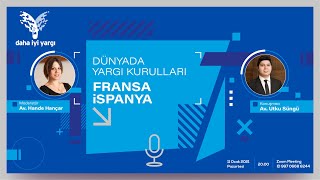 Dünyada Yargı Kurulları: Fransa- İspanya