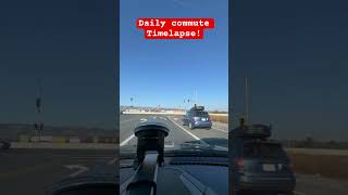 Commute timelapse! #fyp #foryou #ytshorts #california #timelapse #drive #driving #commute #traffic