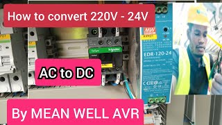 how to convert AC VOLTAGE to DC VOLTAGE||220V to 24V DC|| BY USING MEAN WELL DEVICE