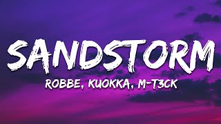 Robbe, KUOKKA & M-T3CK - Sandstorm