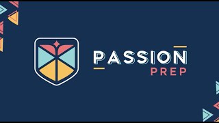 Introducing... Passion Prep!