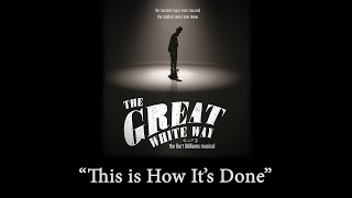 This is How It's Done (from The Great White Way: the Bert Williams Musical)