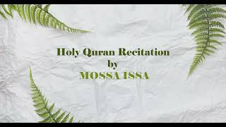 Complete Quran Recitation | Mossa Issa | High Quality Audio (part two)