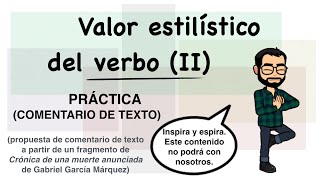 Valor estilístico del verbo (II): Práctica