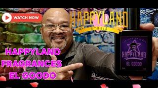 HAPPYLAND FRAGRANCES EL GOODO