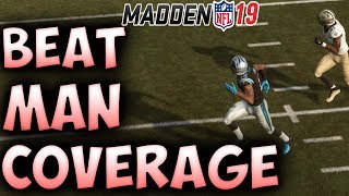 How to BEAT Man Coverage | Madden 19 Offensive Tips