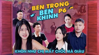 KHÔN NHƯ CHỊ MẤY CHỐC MÀ GIÀU | Bên Trọng Bên Khinh Phần 6 | Phim Tình Cảm Gia Đình Gãy TV