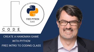 How to Create "Hangman Game" Using Python, With the Co-Founder of The Tech Academy, Erik Gross