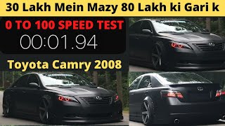 Toyota Camree 2008 | CAMREE Speed Test 0 to 100 | Expert Review: Specs, Features & Price in Pakistan