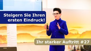 Wie Sie den ersten Eindruck steigern – mit Elisabeth Motsch | Starker Auftritt 27