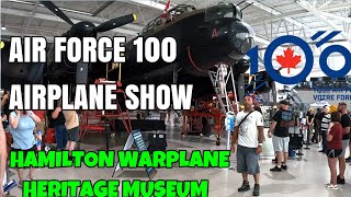 AIR FORCE 100 AIRPLANE SHOW - HAMILTON WARPLANE HERITAGE MUSEUM - RCAF 100 YR. ANNIVERSARY