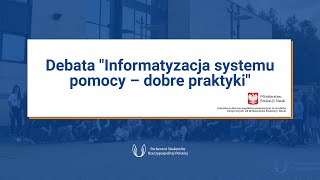 Debata "Informatyzacja systemu pomocy – dobre praktyki"