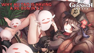 Why Hu Tao WILL be having a rerun in 2.2! | Genshin Impact