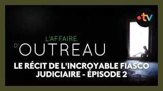 L'affaire d'Outreau : Un réseau pédophile (2001) - Épisode 2 sur 4