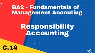 BA2 | Responsibility Accounting | CIMA | cimaselfstudy.com | Free CIMA Study Materials