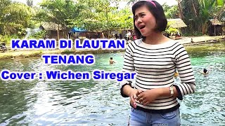 Karam Di Laut Tenang Rhiena - Cover Wichen Siregar | Official Musik Video