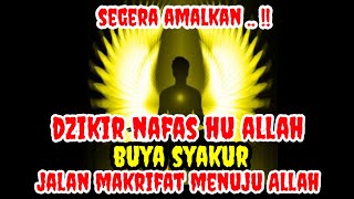 Dzikir Nafas Hu Allah Jalan Makrifat _ Buya Syakur